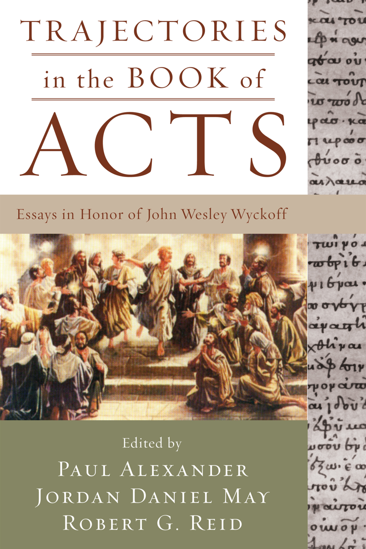 Trajectories In The Book Of Acts Paul Alexanderjordan Daniel Mayrobert G Reid