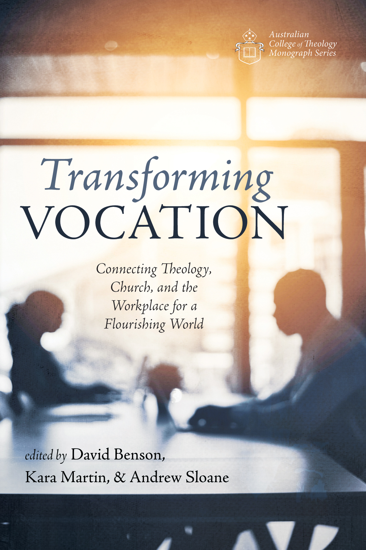 Transforming Vocation David Bensonkara Martinandrew Sloane