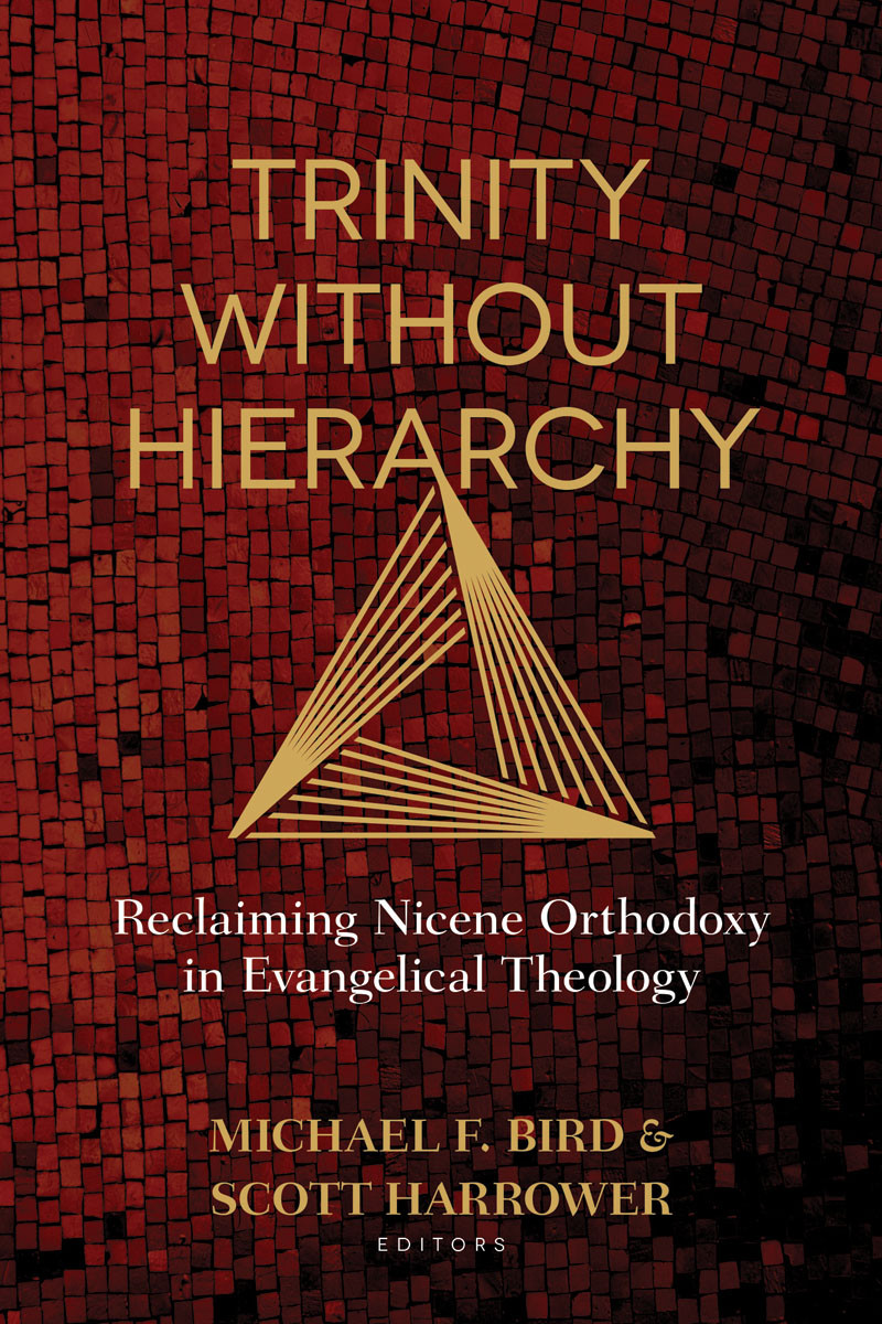 Trinity Without Hierarchy Michael F Birdscott Harrower