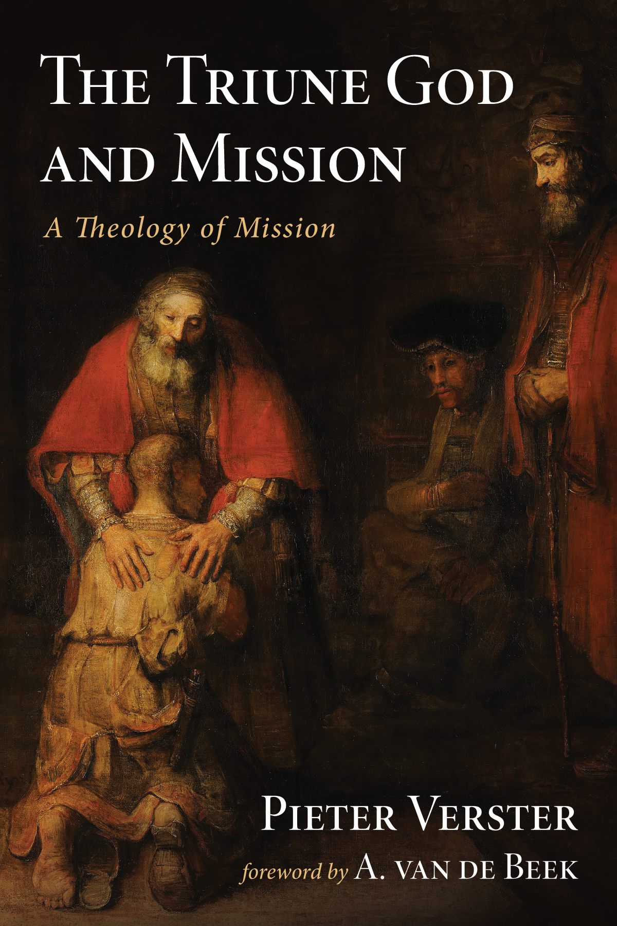 The Triune God And Mission Pieter Verster