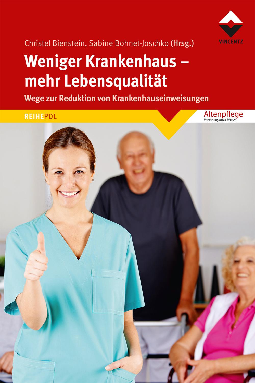 Weniger Krankenhaus Mehr Lebensqualität 1st Edition Christel Bienstein