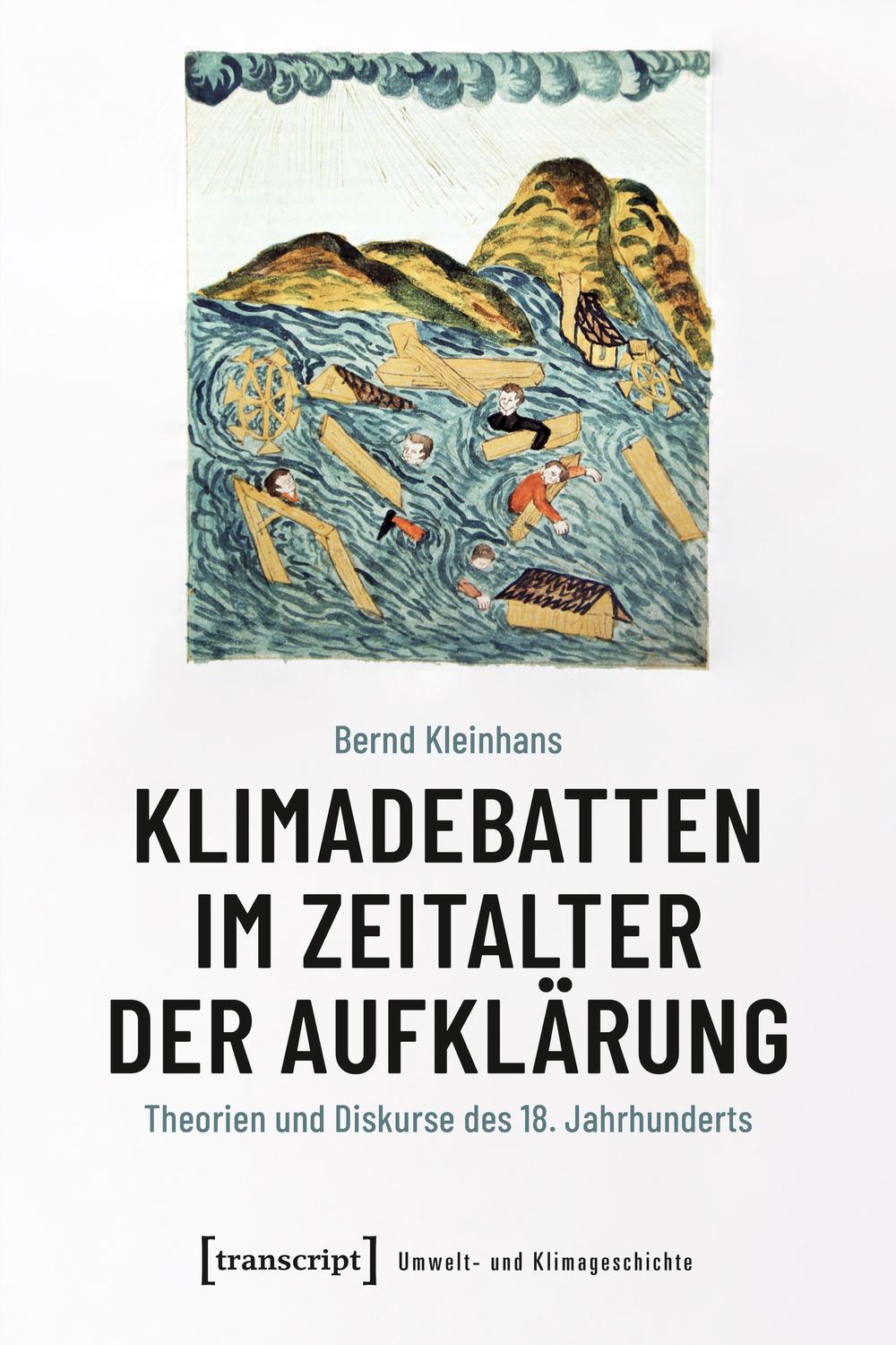 Klimadebatten Im Zeitalter Der Aufklärung 1st Edition Bernd Kleinhans