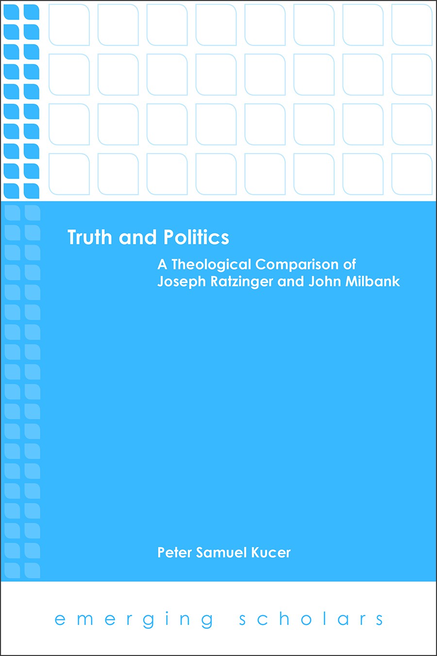 Truth And Politics Kucer Peter Samuel