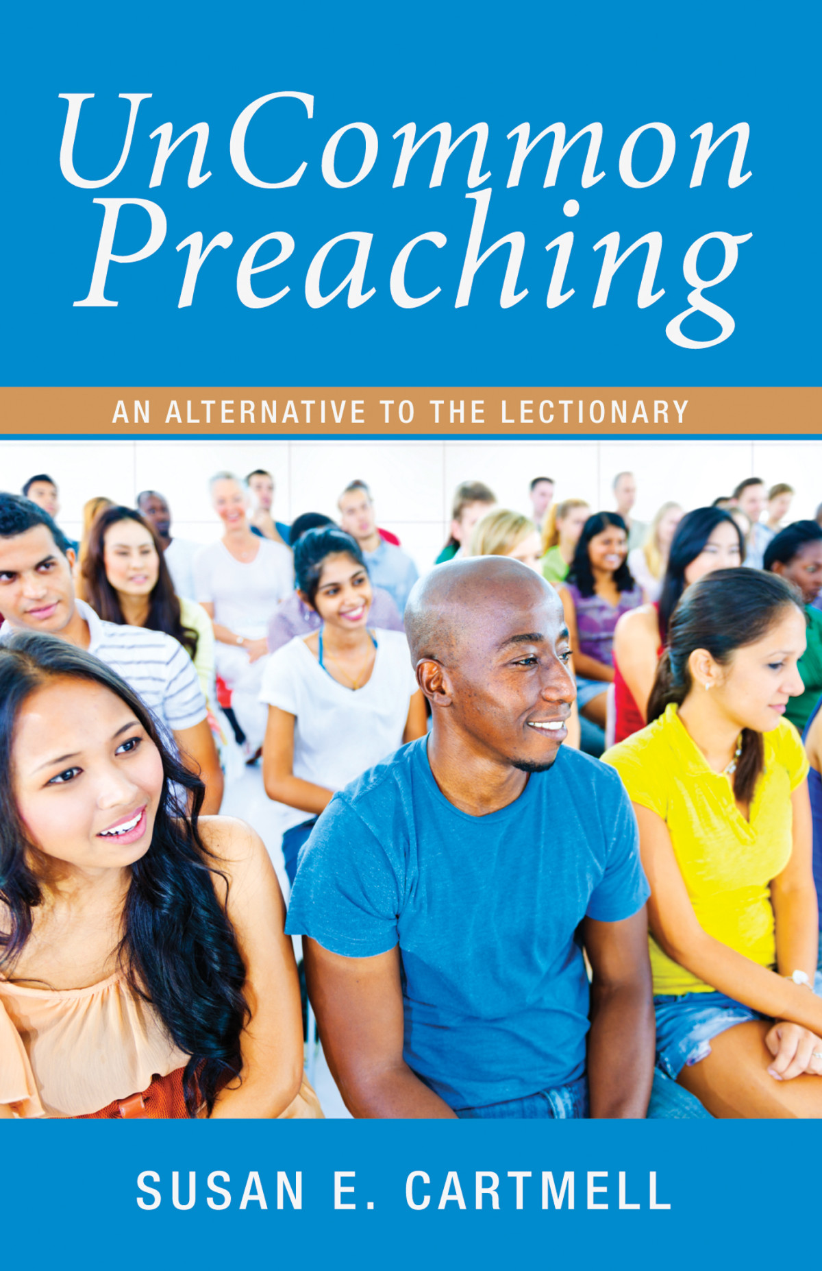 Uncommon Preaching Susan Cartmell