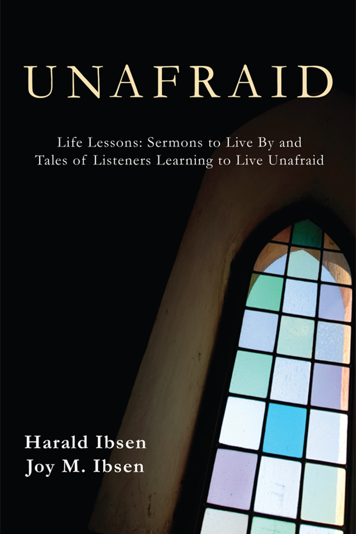 Unafraid Ibsen Harald Ibsen Joy M