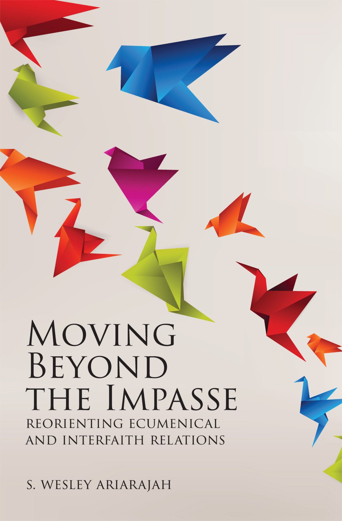Moving Beyond The Impasse S Wesley Ariarajah