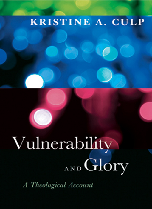 Vulnerability And Glory Culp Kristine A