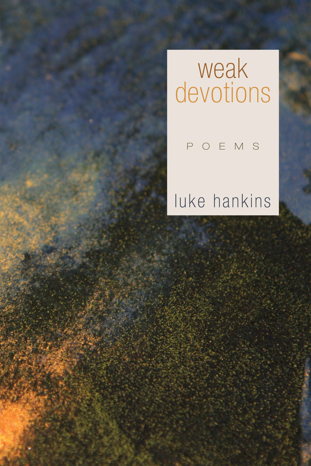 Weak Devotions Luke Hankins