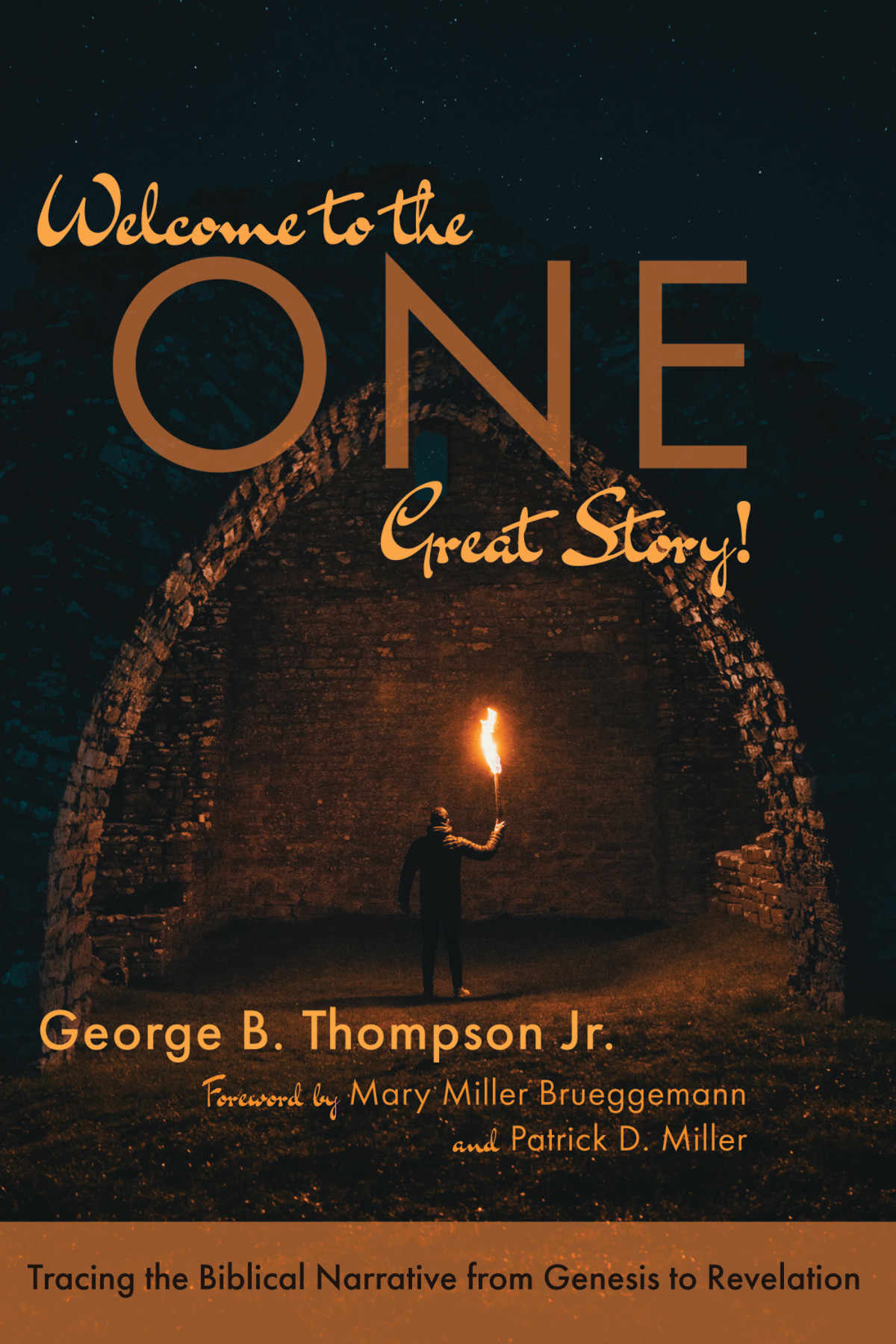 Welcome To The One Great Story George B Thompson Jr