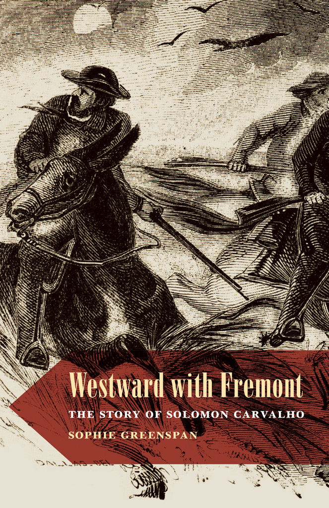 Westward With Fremont Sophie Greenspan