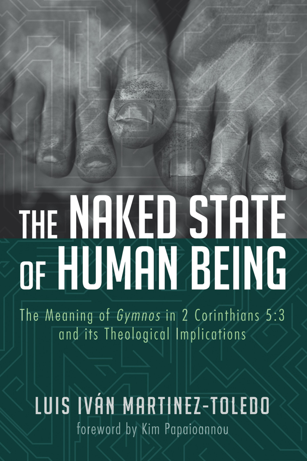 The Naked State Of Human Being Luis Ivan Martineztoledo Kim Papaioannou