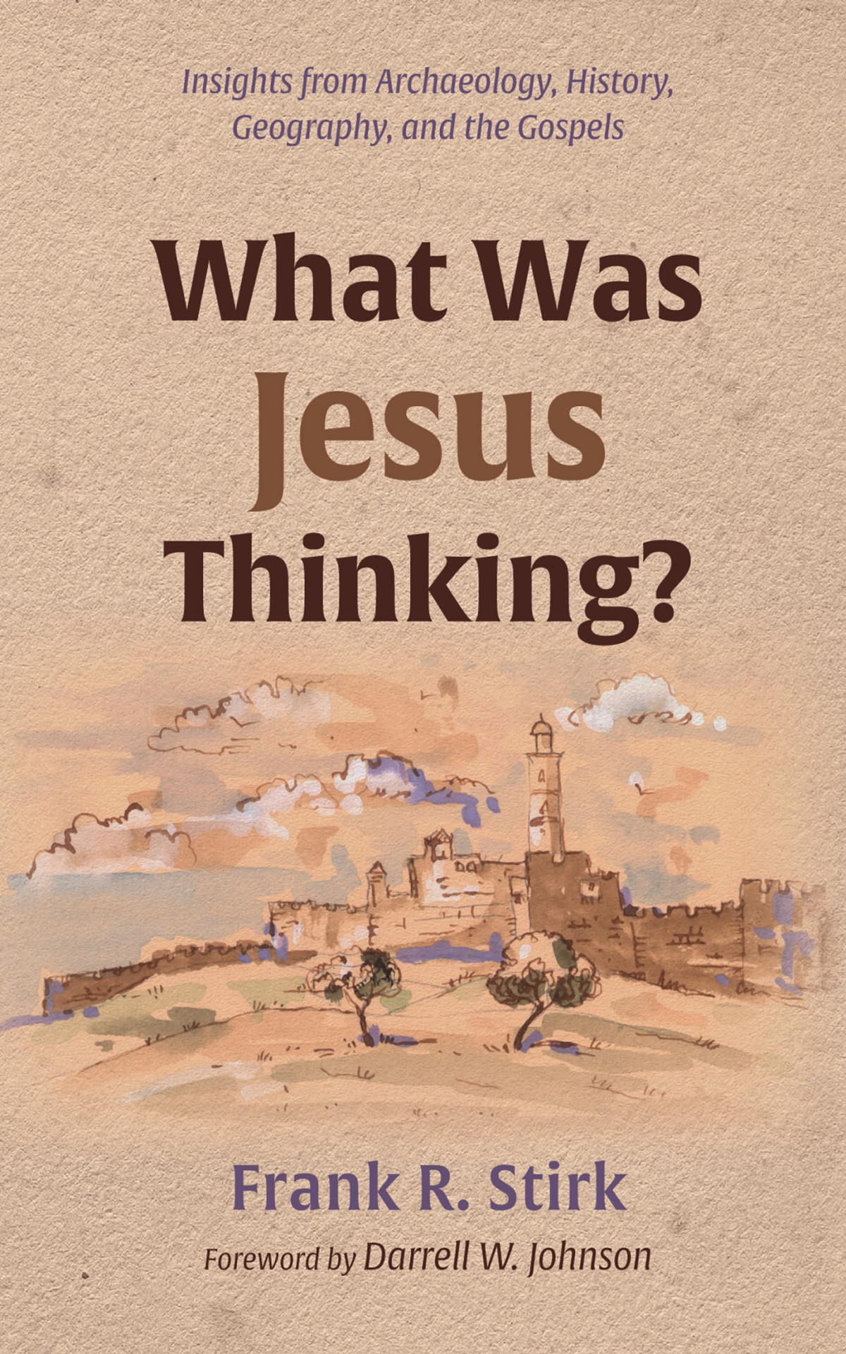 What Was Jesus Thinking Frank R Stirk