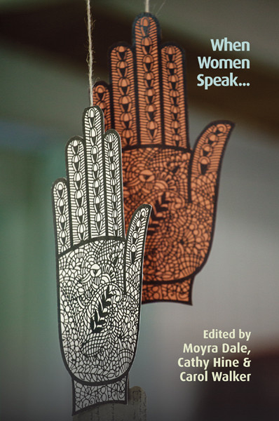 When Women Speak Moyra Dalecathy Hinecarol Walker