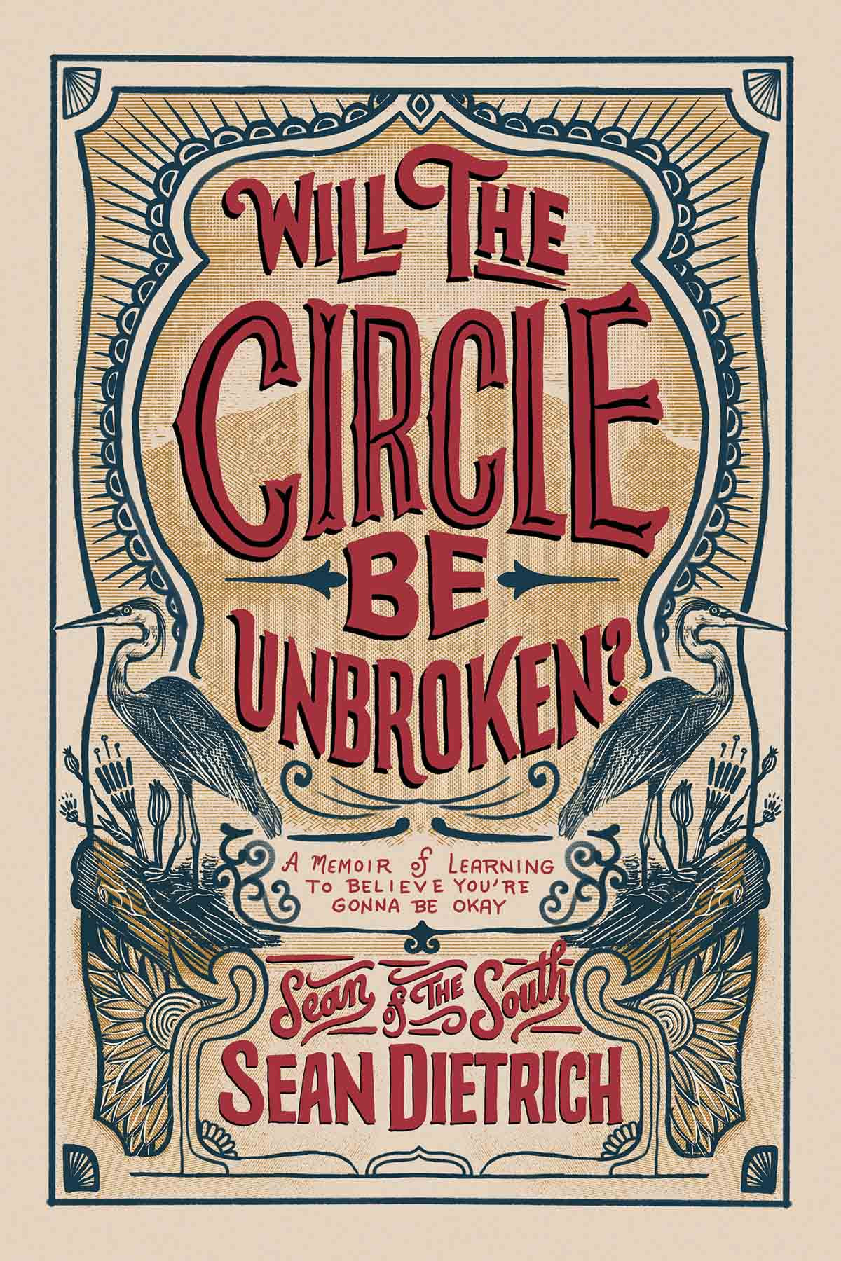 Will The Circle Be Unbroken Sean Dietrich