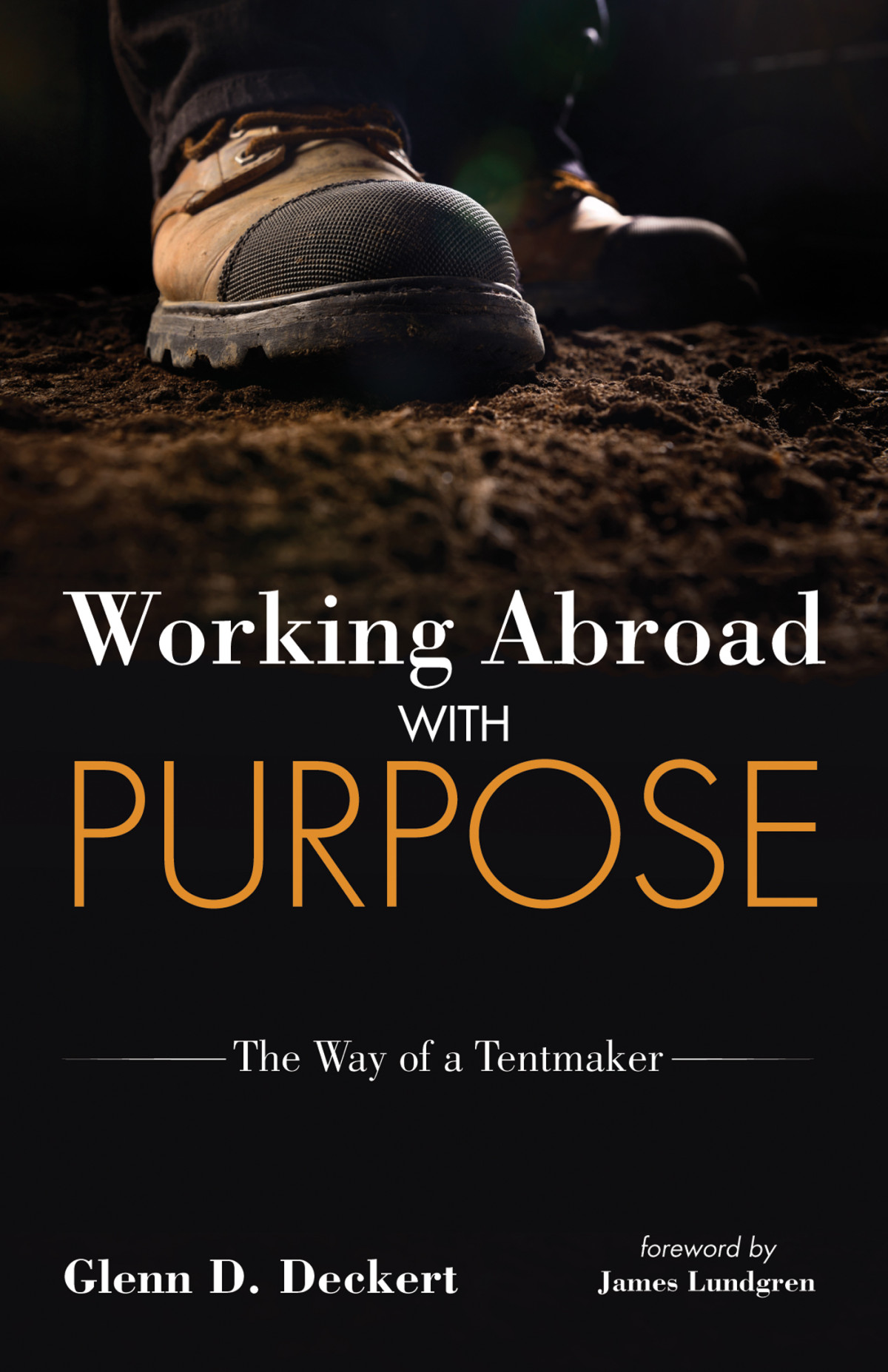 Working Abroad With Purpose Glenn D Deckert