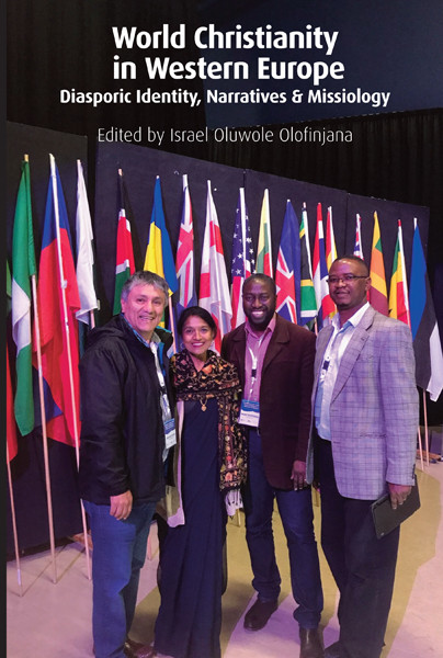 World Christianity In Western Europe Israel Oluwole Olofinjana