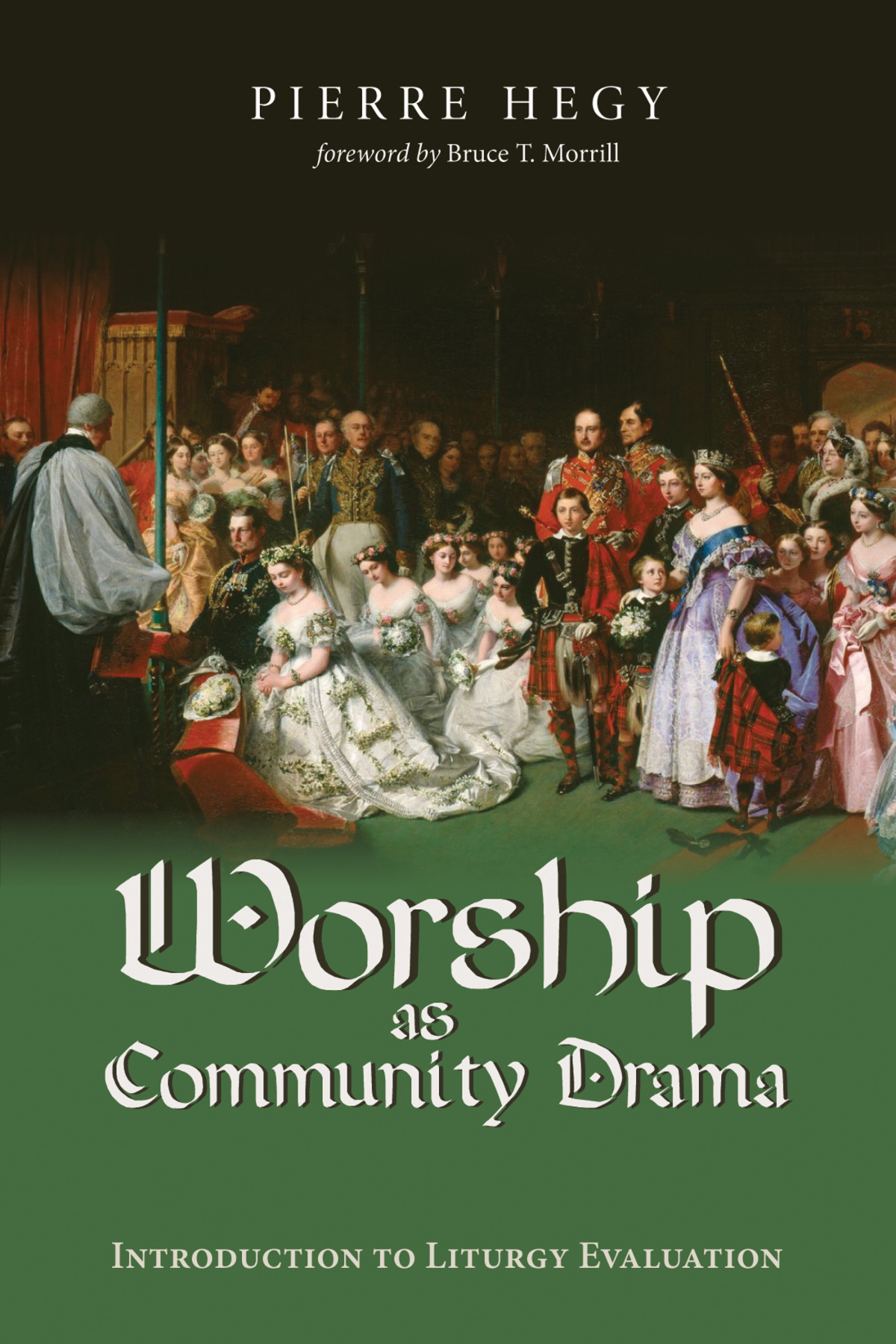 Worship As Community Drama Pierre Hegy
