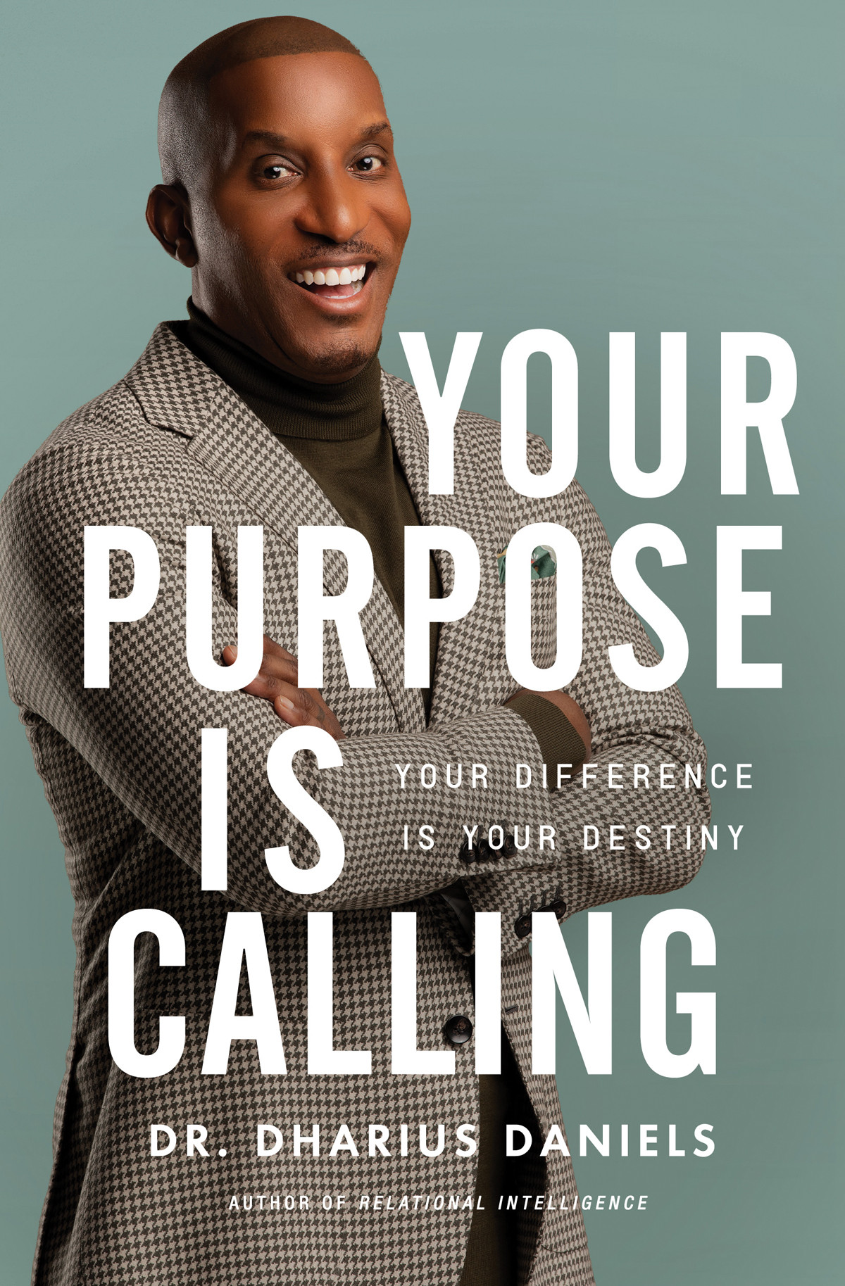 Your Purpose Is Calling Dharius Daniels