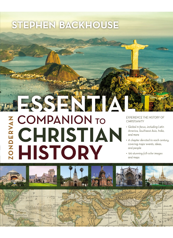 Zondervan Essential Companion To Christian History Stephen Backhouse