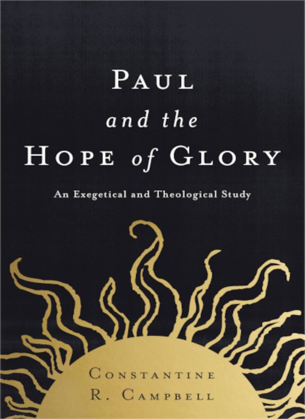 Paul And The Hope Of Glory Constantine R Campbell