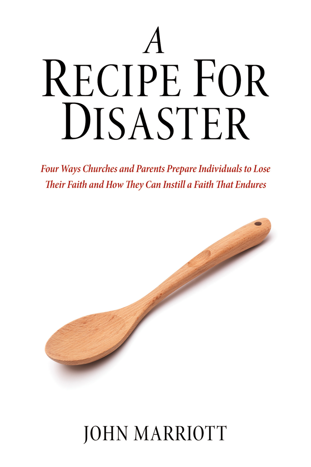 A Recipe For Disaster John Marriott