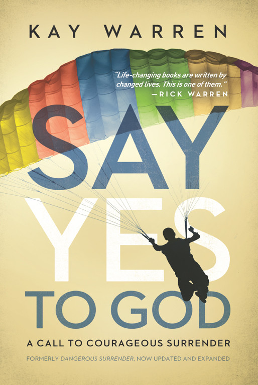 Say Yes To God Kay Warren
