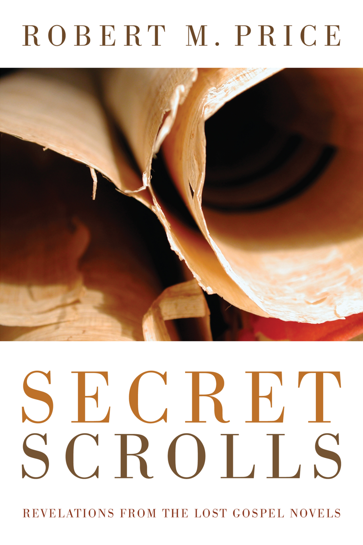Secret Scrolls Robert M Price