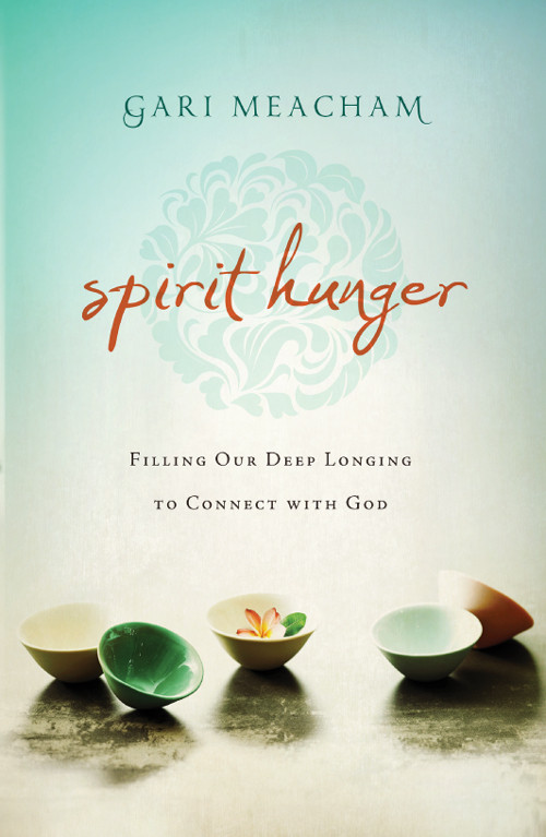 Spirit Hunger Gari Meacham