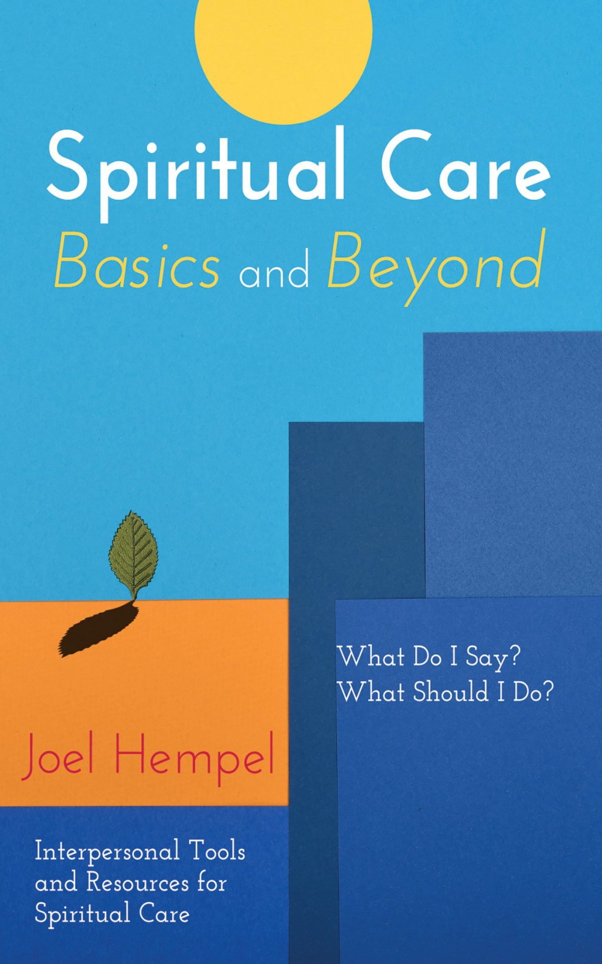 Spiritual Care Basics And Beyond Joel Hempel