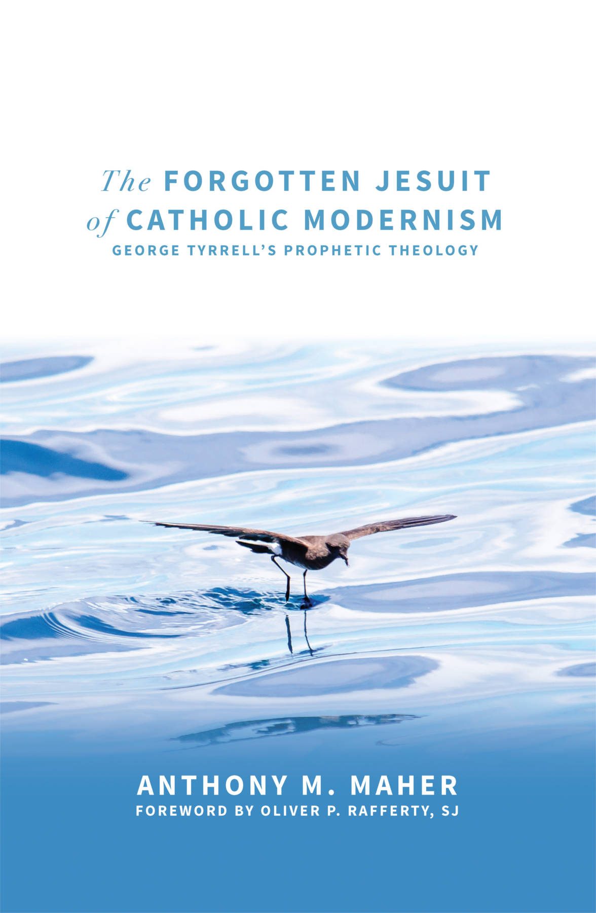 The Forgotten Jesuit Of Catholic Modernism Anthony M Maher