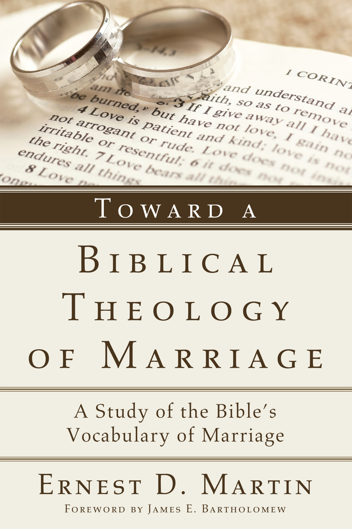 Toward A Biblical Theology Of Marriage Ernest D Martin