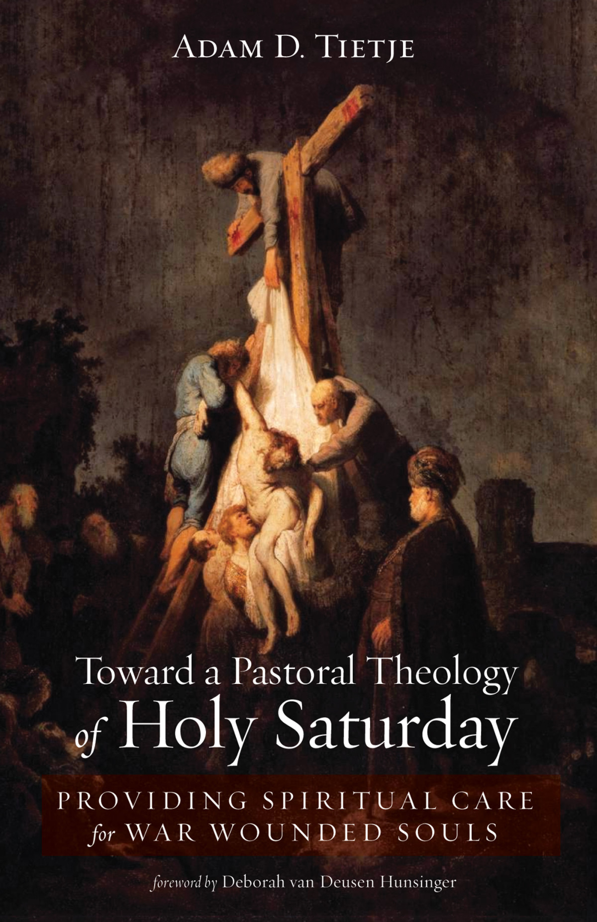 Toward A Pastoral Theology Of Holy Saturday Adam D Tietje