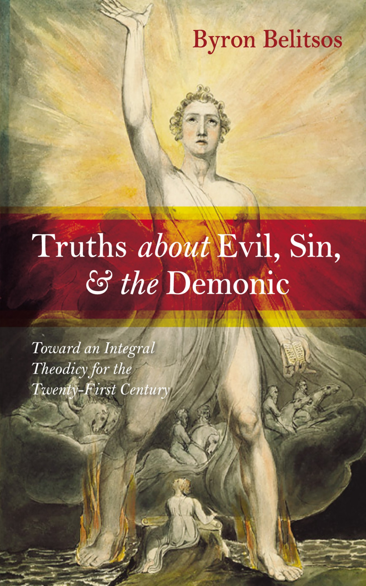 Truths About Evil Sin And The Demonic Byron Belitsos
