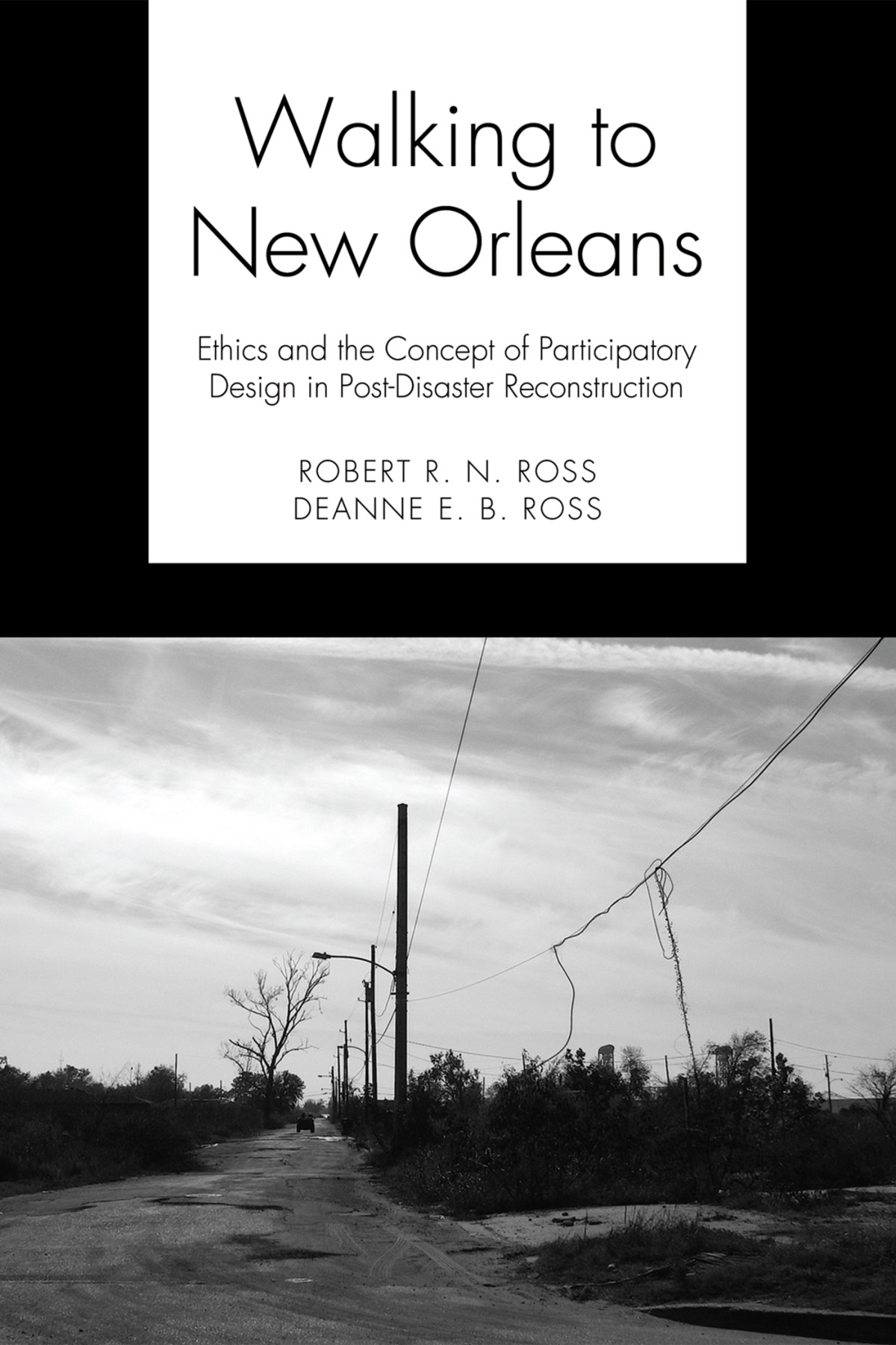Walking To New Orleans Robert R N Rossdeanne E B Ross Deanne E B Ross