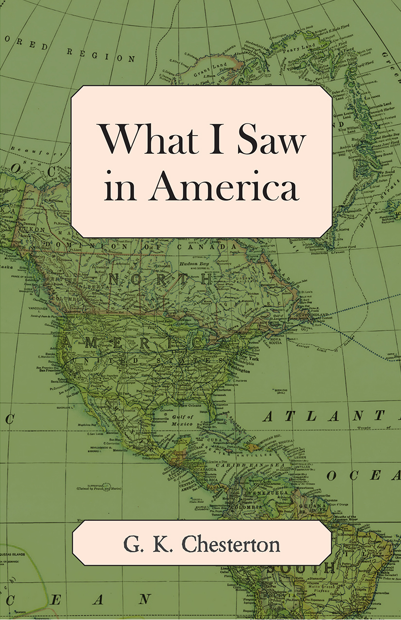 What I Saw In America G K Chesterton
