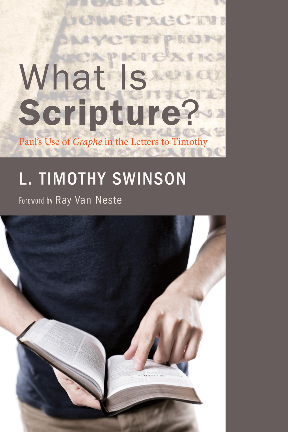 What Is Scripture L Timothy Swinson