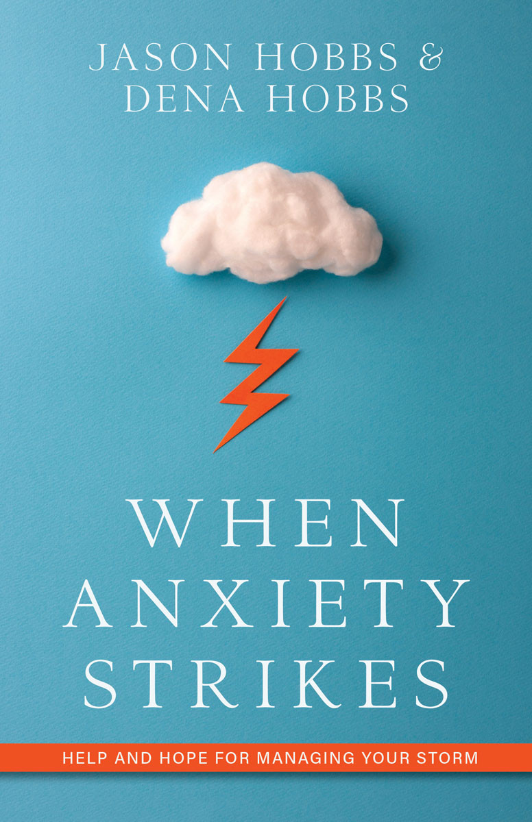 When Anxiety Strikes Jason B Hobbsdena Douglas Hobbs