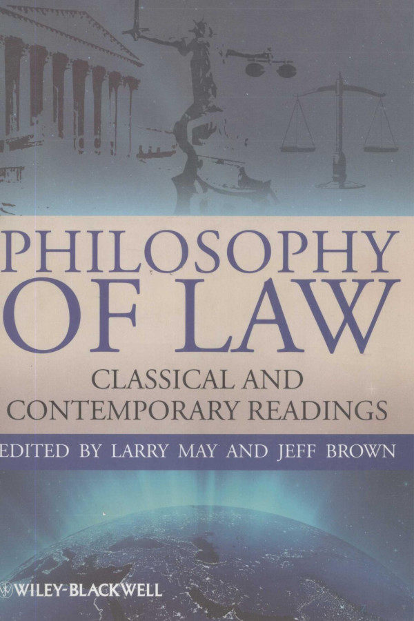 Philosophy Of Law Classic And Contemporary Readings 2010th Edition Larry May And Jeff Brown