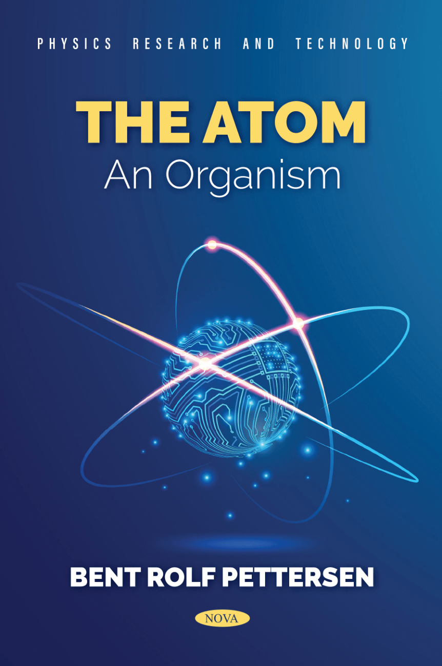 The Atom An Organism Bent Rolf Pettersen