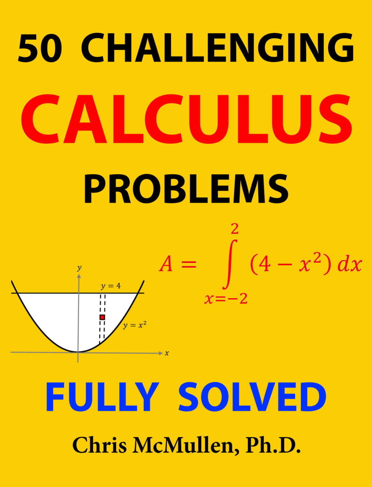 50 Challenging Calculus Problems Fully Solved Chris Mcmullen