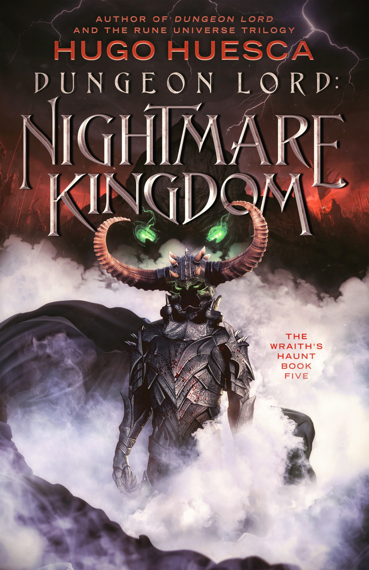 Dungeon Lord Nightmare Kingdom The Wraiths Haunt A Litrpg Series Book 5 Hugo Huesca
