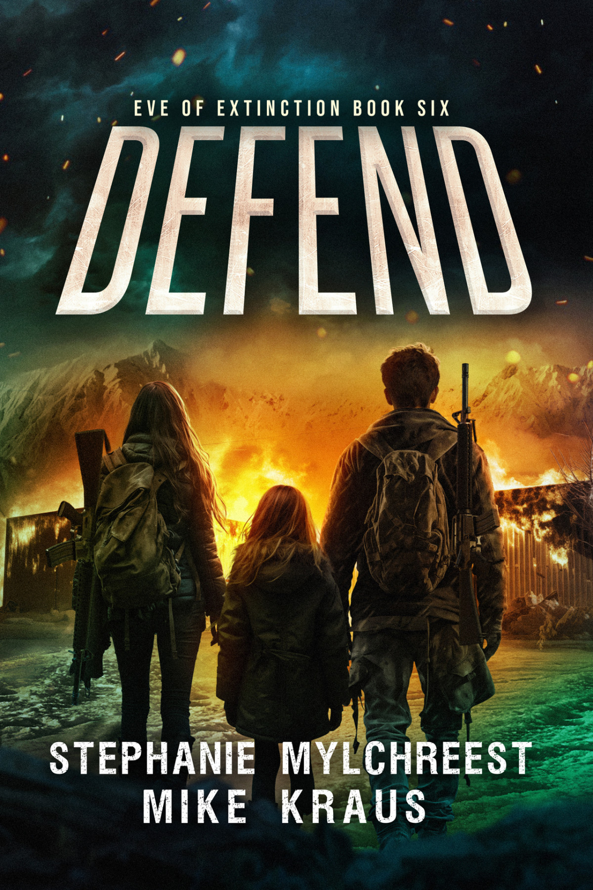 Defend Eve Of Extinction Book 6 Stephanie Mylchreest Mike Kraus