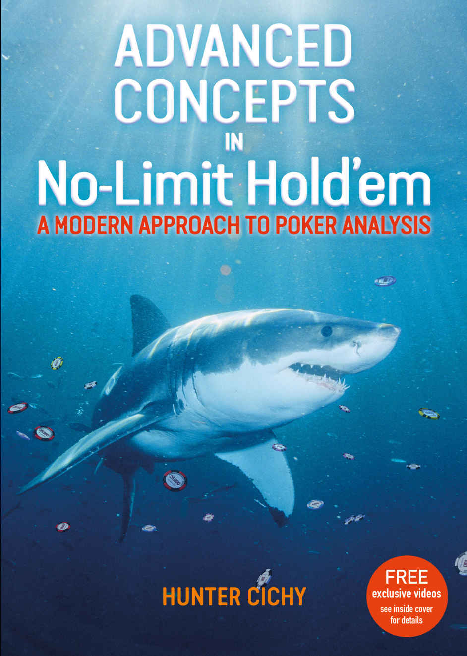 Advanced Concepts In Nolimit Holdem A Modern Approach To Poker Analysis Hunter Cichy