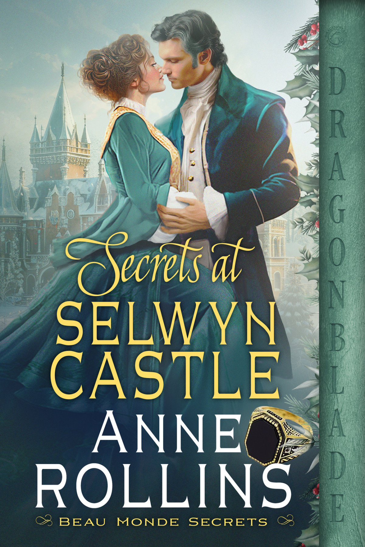 Secrets At Selwyn Castle Beau Monde Secrets Book 1 Anne Rollins