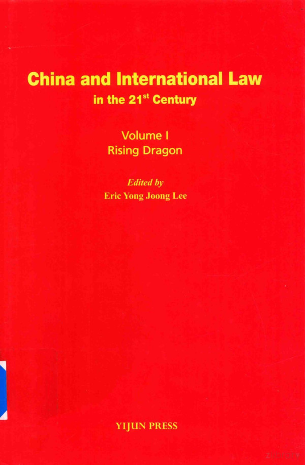 China And International Law In The 21st Century Volume I 2013th Edition Eric Yongjoong Lee
