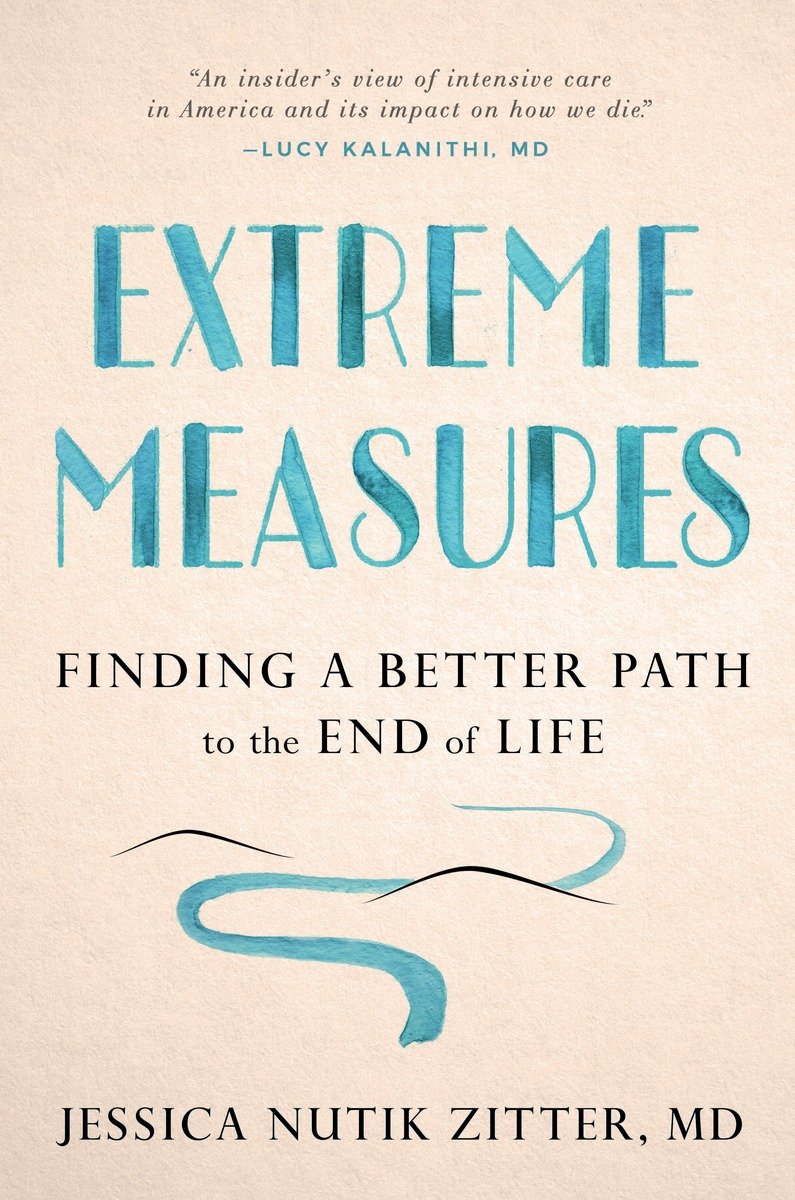 Extreme Measures Md Jessica Nutik Zitter