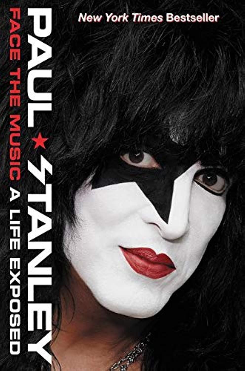 Face The Music A Life Exposed Paul Stanley