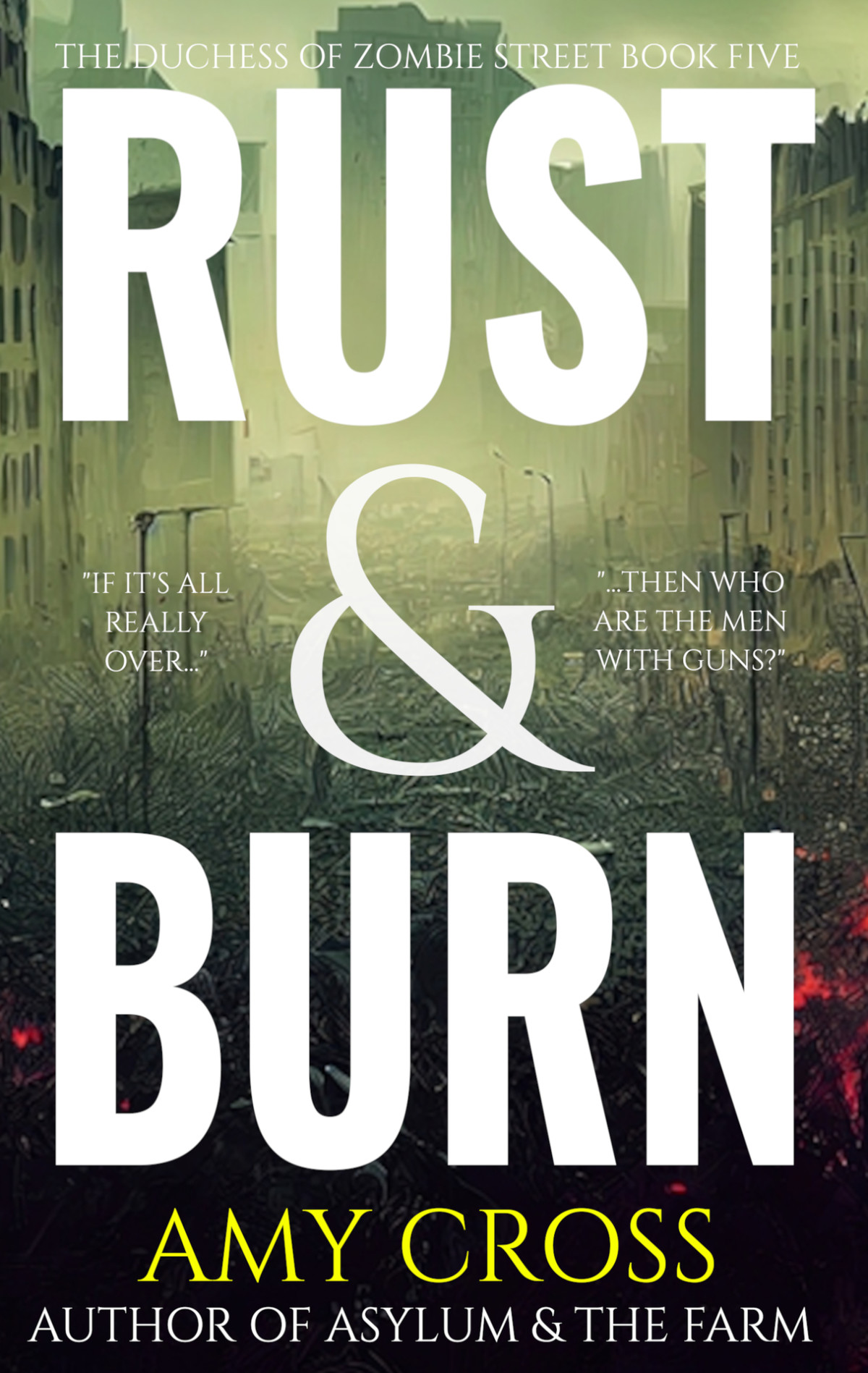 Rust Burn The Duchess Of Zombie Street Book 5 Amy Cross