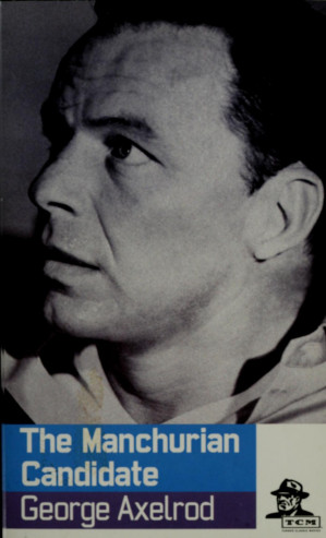 The Manchurian Candidatefilm Script George Axelrod