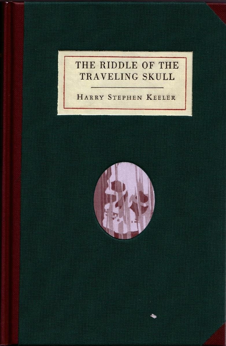 The Riddle Of The Traveling Skull Reissue Harry Stephen Keeler